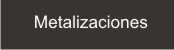 metalizaciones